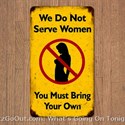 We do not serve women.