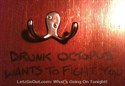 Drunk Octopus wants to fight!